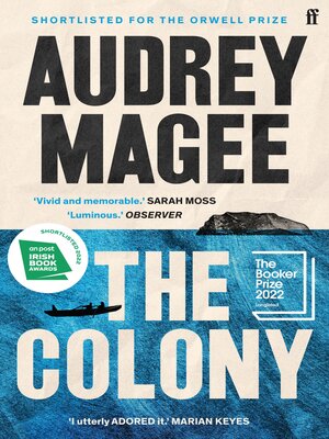 cover image of The Colony: 'Vivid and memorable.' Sarah Moss